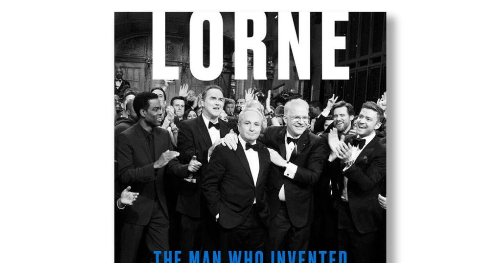 Book excerpt: "Lorne: The Man Who Invented Saturday Night Live"