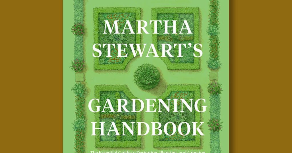 Martha Stewart Releases New Gardening Handbook